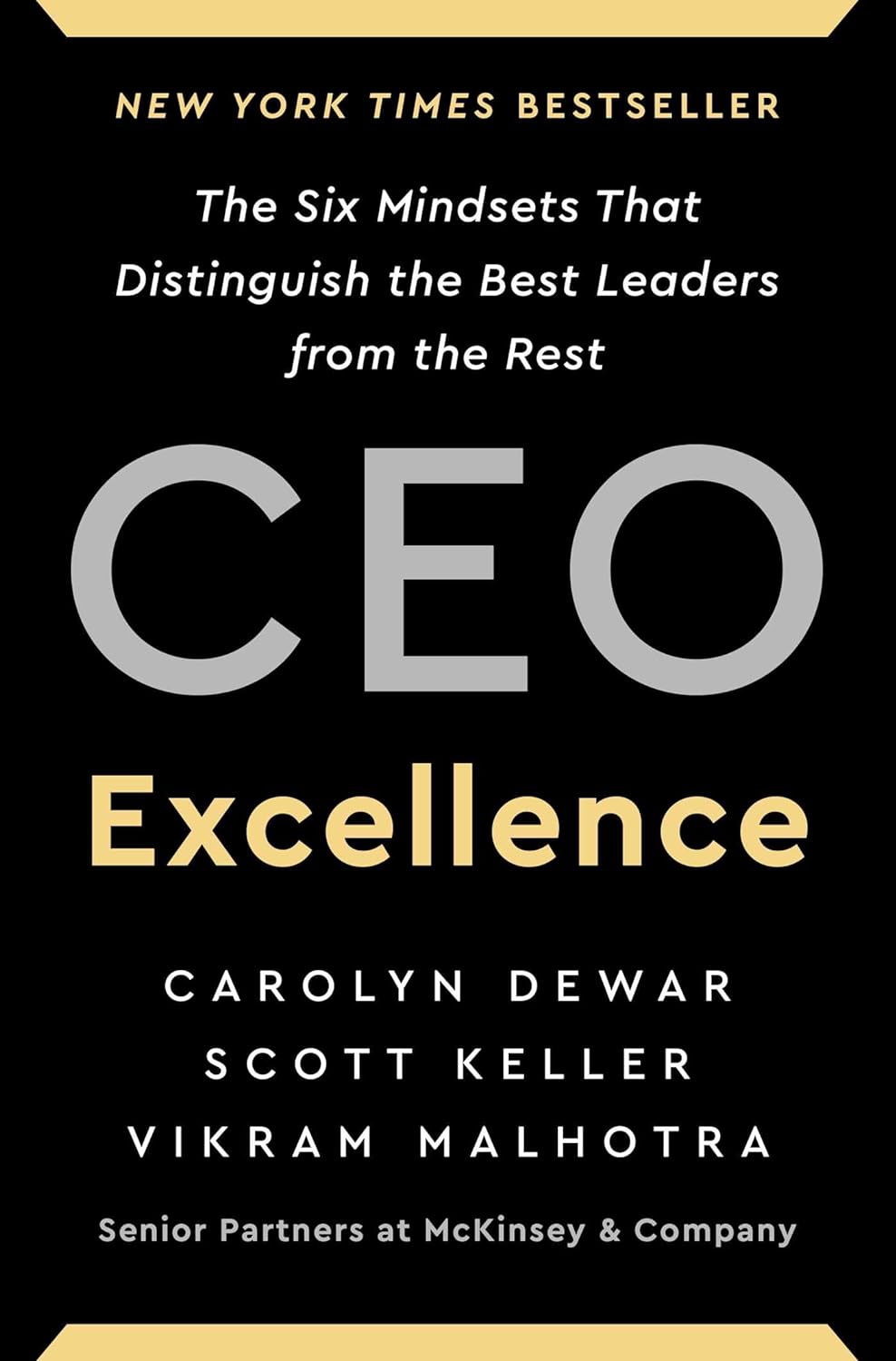 CEO Excellence by Carolyn Dewar, Scott Keller & Malhotra (2022)